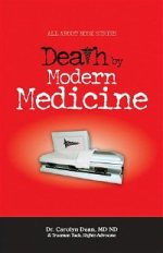Death by Modern Medicine